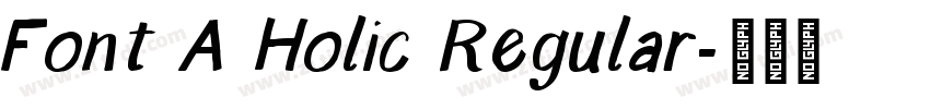Font A Holic Regular字体转换